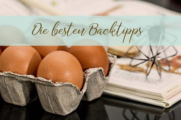 Die besten Backtipps für den perfekten Kuchen